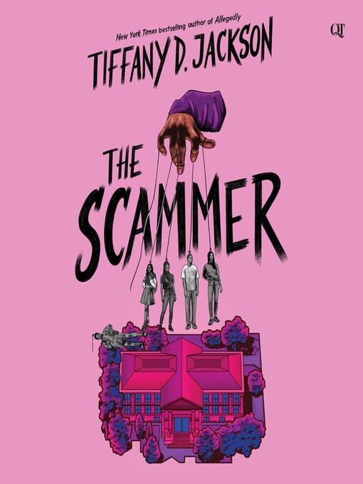 Title details for The Scammer by Tiffany D. Jackson - Wait list